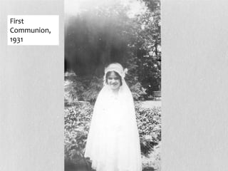 First
Communion,
1931
 