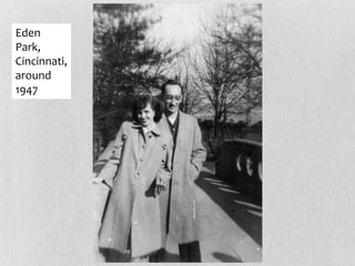 Eden
Park,
Cincinnati,
around
1947
 