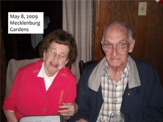 May 8, 2009
Mecklenburg
Gardens
 
