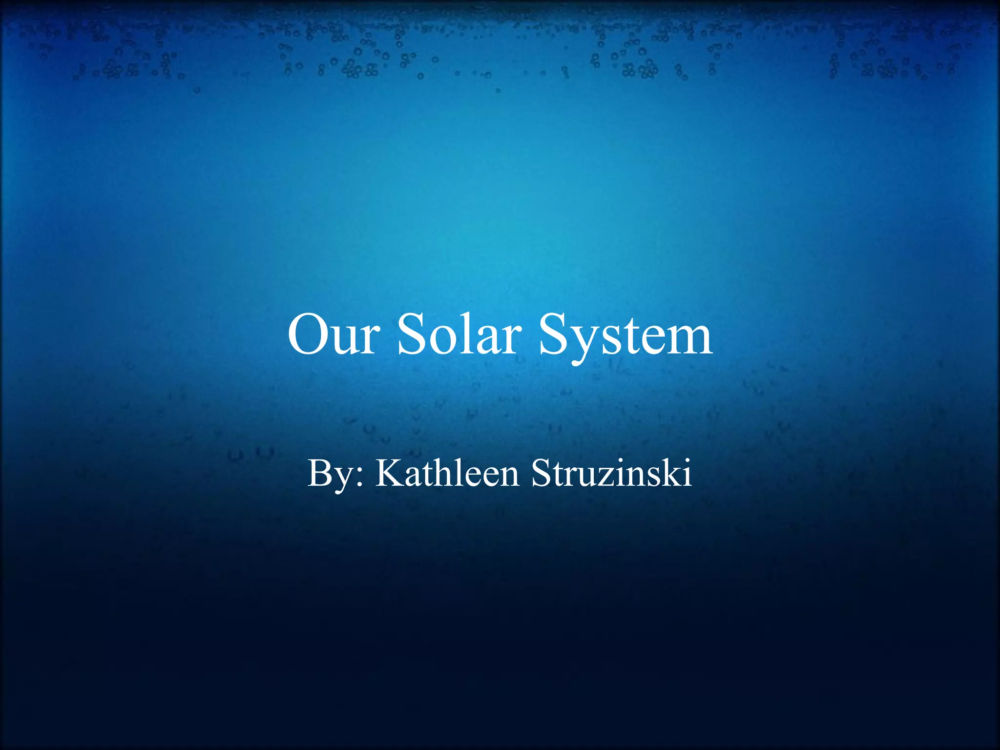 Our Solar System | PPT