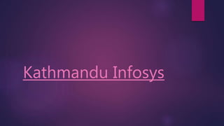 Kathmandu Infosys
 