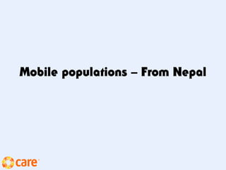 Mobile populations – From Nepal
 