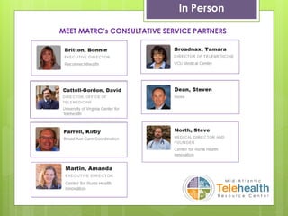 MEET MATRC’s CONSULTATIVE SERVICE PARTNERS
In Person
 