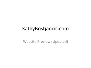 KathyBostjancic.com
Website Preview (Updated)
 