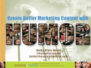 Create Better Marketing Content with Humor