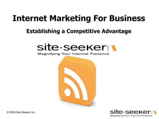 Internet Marketing For BusinessEstablishing a Competitive Advantage 
