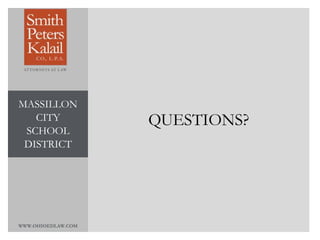 WWW.OHIOEDLAW.COM
QUESTIONS?
MASSILLON
CITY
SCHOOL
DISTRICT
 