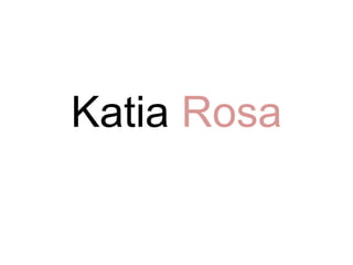 KatiaRosa 