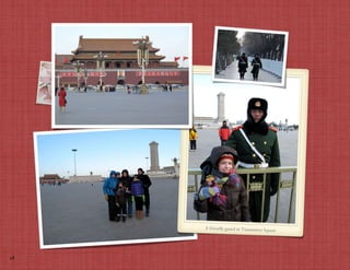 A friendly guard in Tiananmen Squ
                                      are




18
 