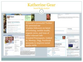 Katherine GearSocial Media Analyst  ,[object Object]