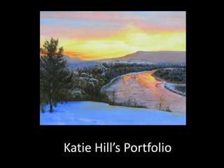 Katie Hill’s Portfolio 