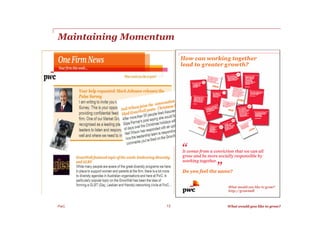 Maintaining Momentum




PwC               12   What would you like to grow?
 