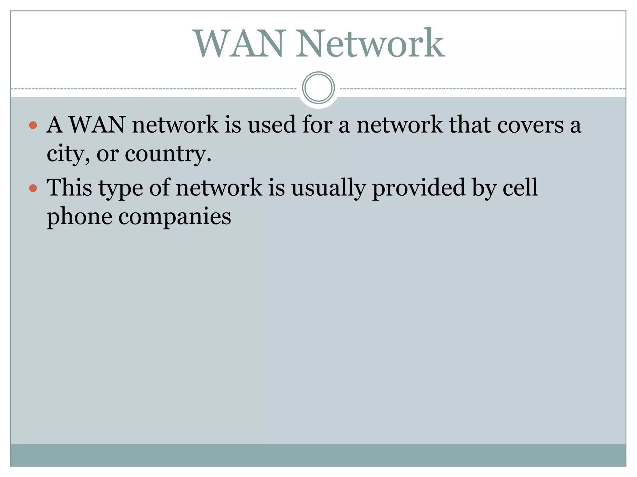 Computing Point of ViewOrganizational Point of ViewNetworks are divided into twoPeer-to-Peer (also called workgroups)Based on 10 or less users and is suitable for small sized buisness organizations.Is the model of networking the resources are randomly scattered on the network with every machine acting as a server as well as a clientServer BasedA centralized model of networking with resources placed on a dedicated machine called ServerNo user limit as such as it depends directly on your hardware resources and capacity to support users
