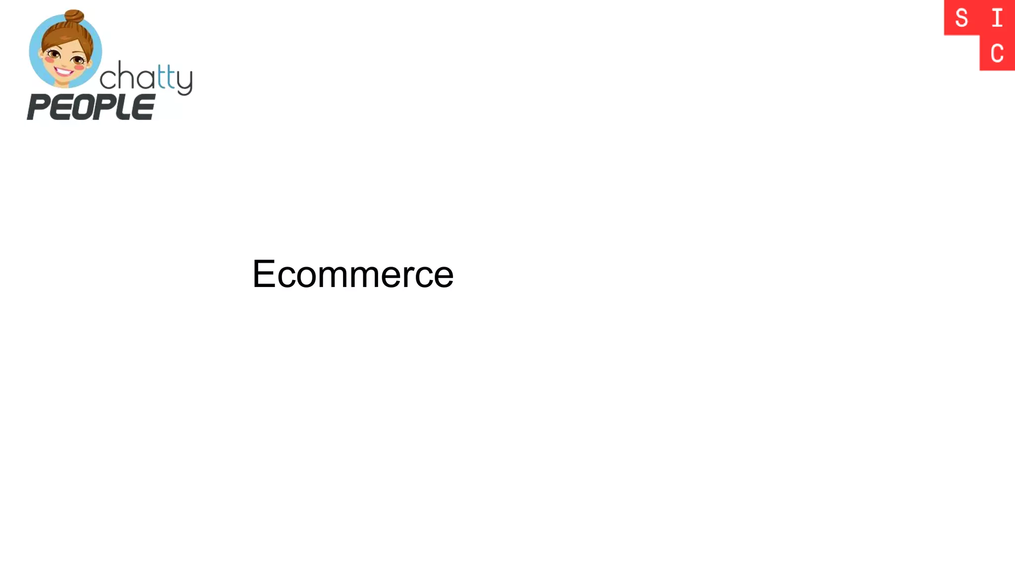 Ecommerce
 