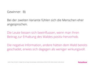 Beeinﬂussen bei einer Umfrage bereits 
Ihre Antworten Ihr Verhalten?
Quelle: Thaler, Richard H.. Nudge: Wie man kluge Entscheidungen anstößt (German Edition) (S.103/S.103). Ullstein eBooks. Kindle-Version.
 