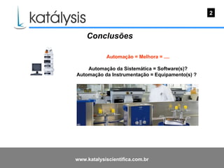 Katálysis Webshow - Automação Laboratorial III