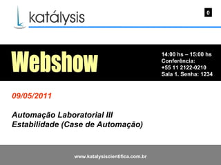 Katálysis Webshow - Automação Laboratorial III