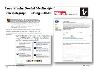 PwC
Case Study: Social Media #fail
5
@katmandelstein, #servingsocial July 2015
03 Mar 2015
 