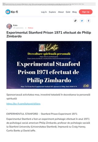 Kato
18 septembrie • Follow
Experimentul Stanford Prison 1971 efectuat de Philip
Zimbardo
 