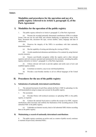 Katowice texts
22
Annex
Modalities and procedures for the operation and use of a
public registry referred to in Article 4,...