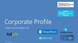 Corporate Profile
Katpro technologies Inc
 