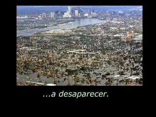 ...a desaparecer.  