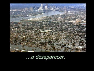 ...a desaparecer.  