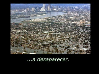 ...a desaparecer.  