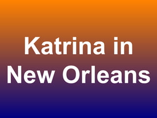 Katrina in New Orleans 
