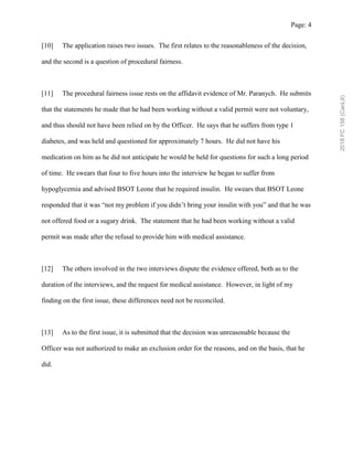 Page: 4
[10] The application raises two issues. The first relates to the reasonableness of the decision,
and the second is...