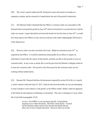 Page: 7
[20] The visitor’s permit authorized Mr. Paranych to enter and remain in Canada as a
temporary resident, and he re...