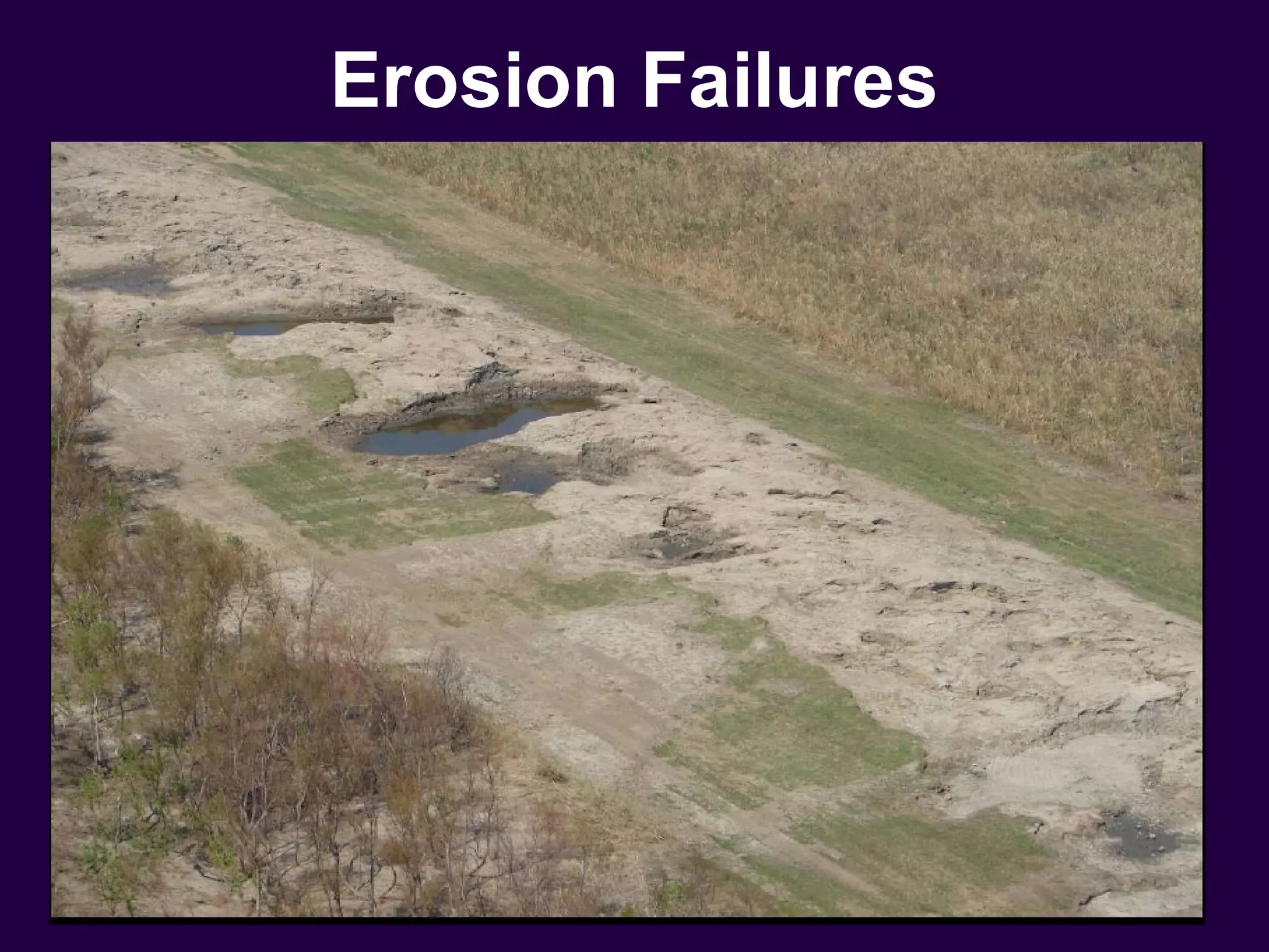Erosion Failures
 