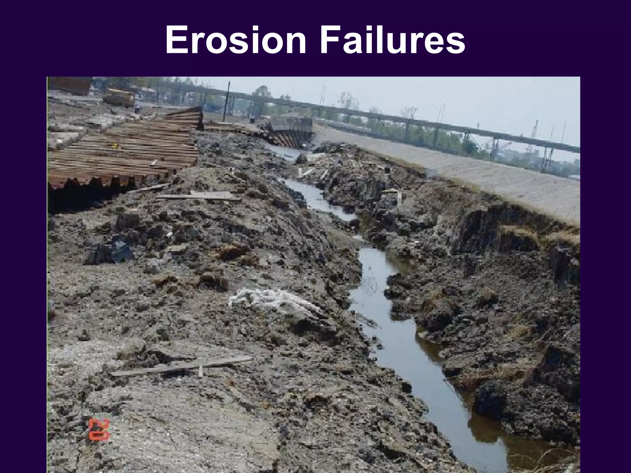 Erosion Failures
 