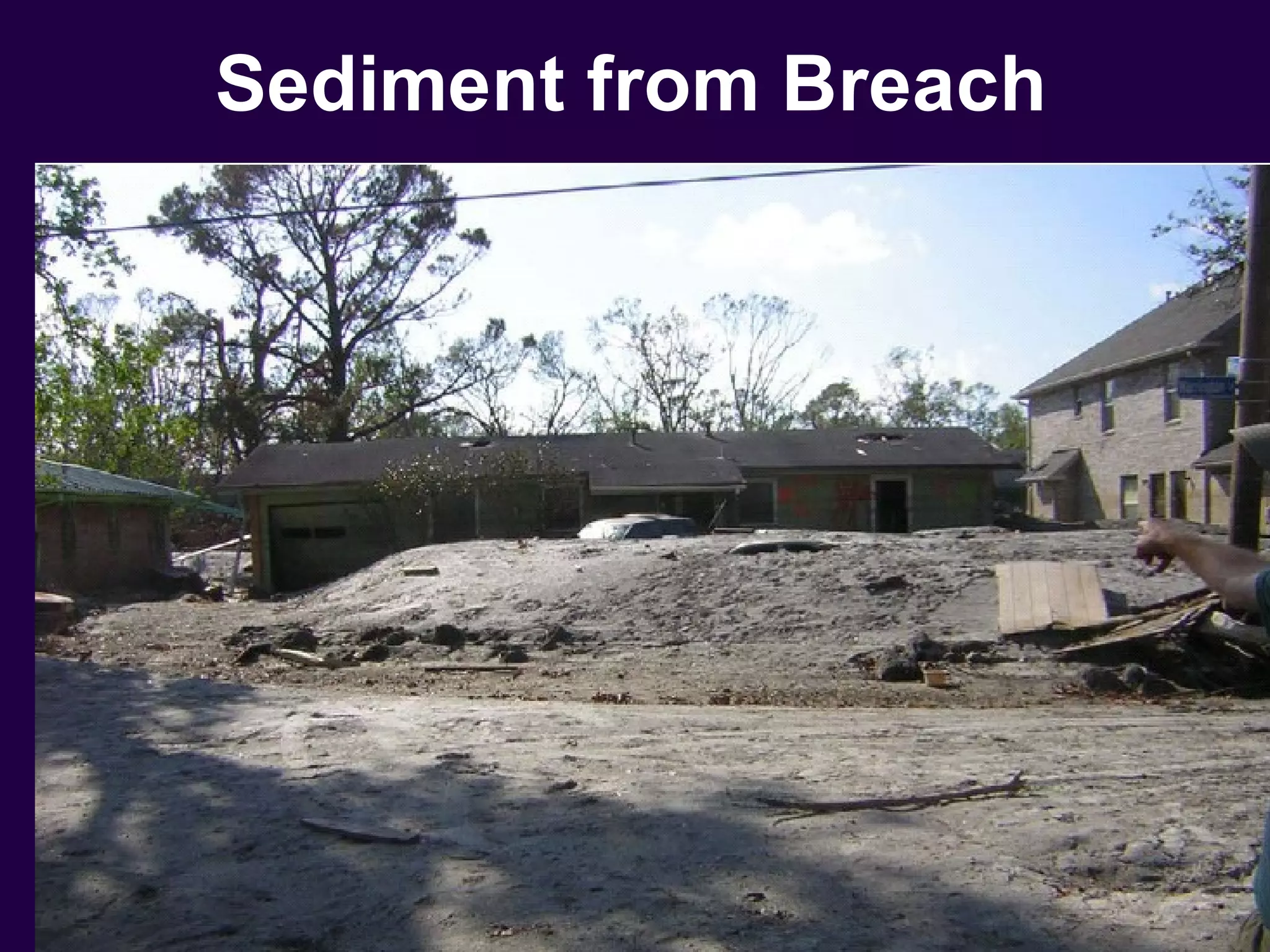 Sediment from Breach
 