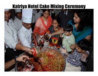 Katriya Hotel Cake Mixing Ceremony
 