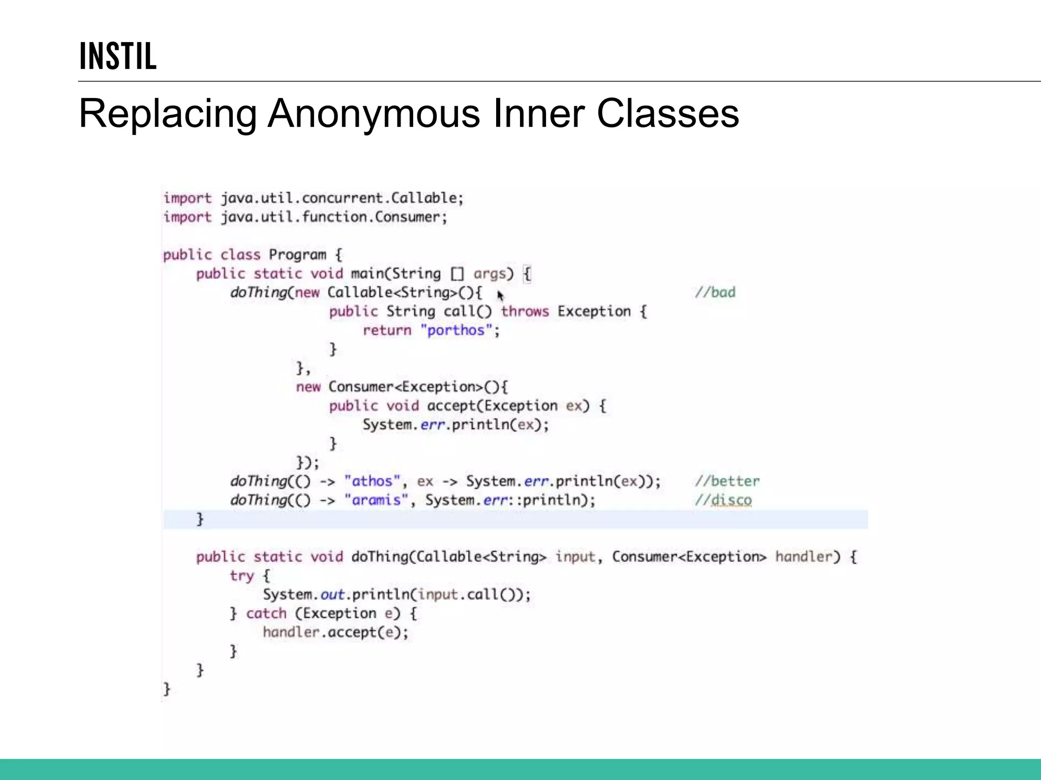 Replacing Anonymous Inner Classes 
