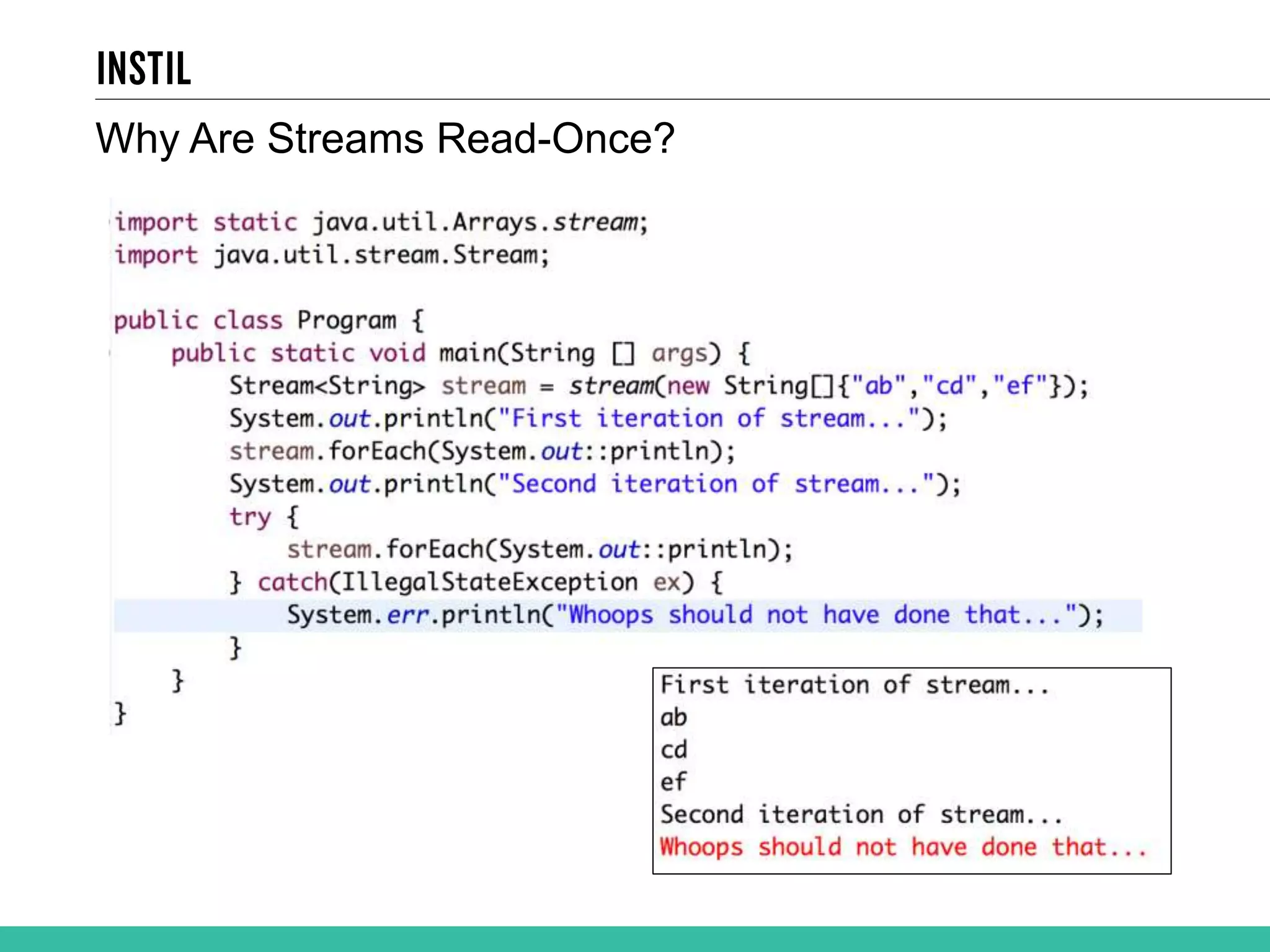 Why Are Streams Read-Once? 