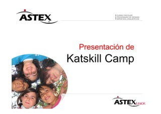 Presentación de
Katskill Camp
 