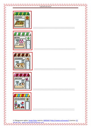 LAGUNTZA GELA

4 Piktogramen egilea: Sergio Palao Jatorria: ARASAAC (http://catedu.es/arasaac/) Lizentzia: CC
(BY-NC-SA).- www.margarigela.blogspot.com

 