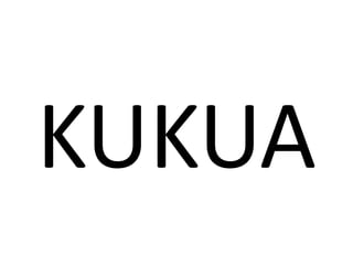 KUKUA