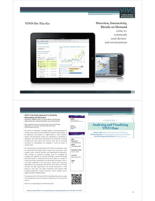 VIVO On-The-Go

Overview, Interactivity,
Details on Demand
come to
commonly
used devices
and environments

37

38

 