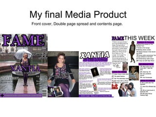 My final Media Product Front cover, Double page spread and contents page. 