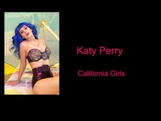 Katy Perry  California Girls 