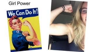Girl Power
 