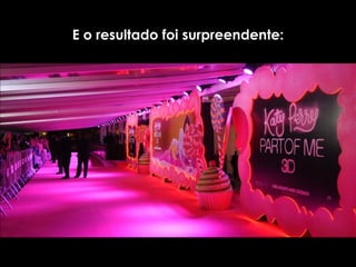 E o resultado foi surpreendente:
 