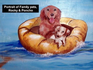 Portrait of Family pets, Rocky & Poncho Portrait of Family pets, Rocky & Poncho 