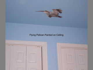 Flying Pelican Painted on Ceiling 