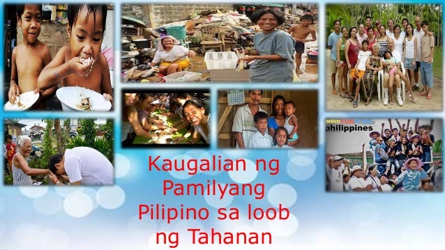 Kaugalian ng pamilyang pilipino sa loob ng tahanan