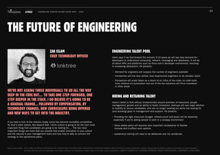 THE FUTURE OF ENGINEERING
ENGINEERING TALENT POOL
Islam says if we fast-forward the industry 5-10 years we will see less d...