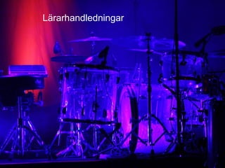 2011-06-07 Lärarhandledningar 